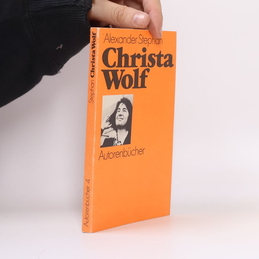 Alexander Stephan Christa Wolf
