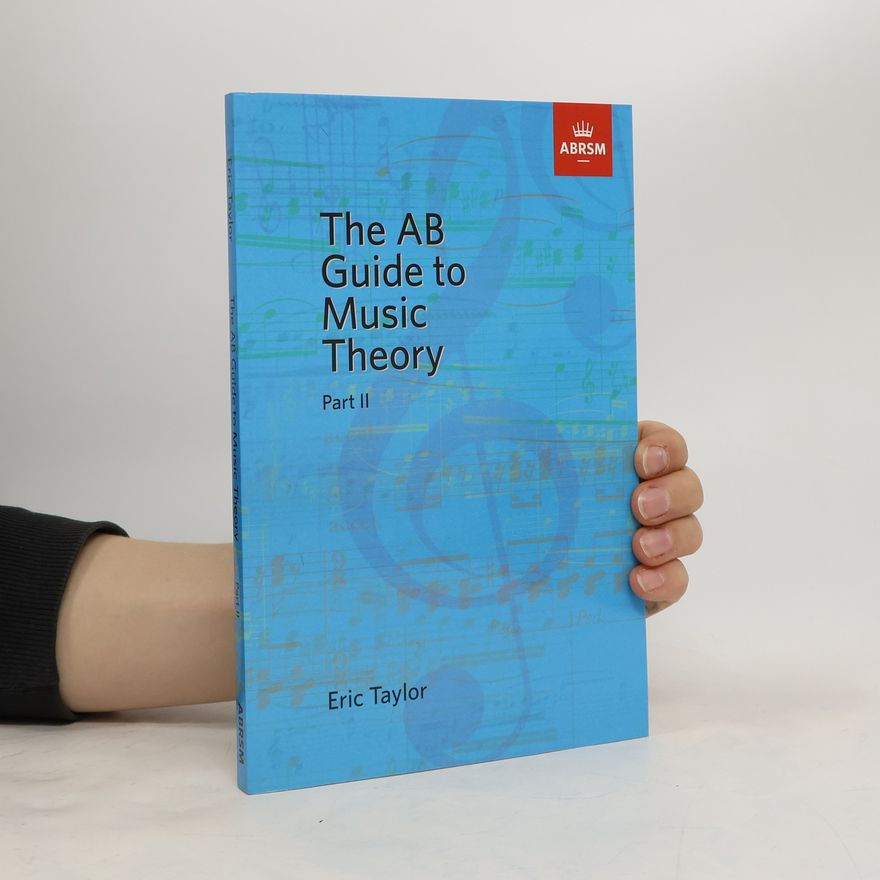 Eric Taylor The AB Guide to Music Theory. Part II