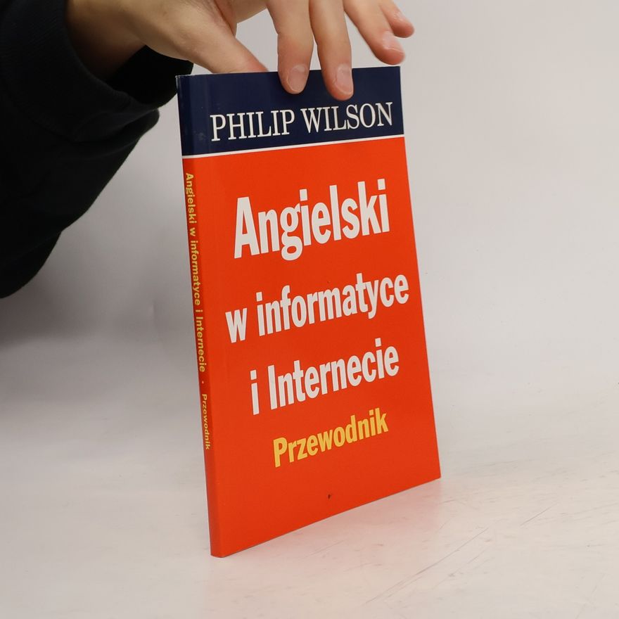 Philip Wilson Angielski w informatyce i Internecie