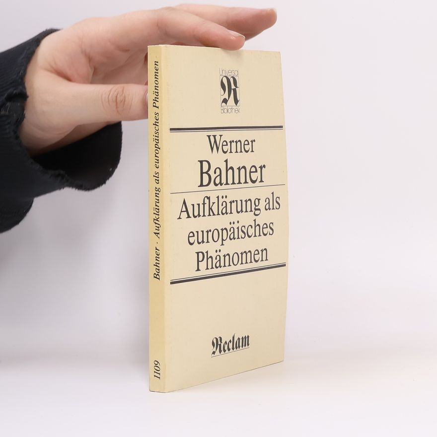 Werner Bahner Aufklärung als europäisches Phänomen