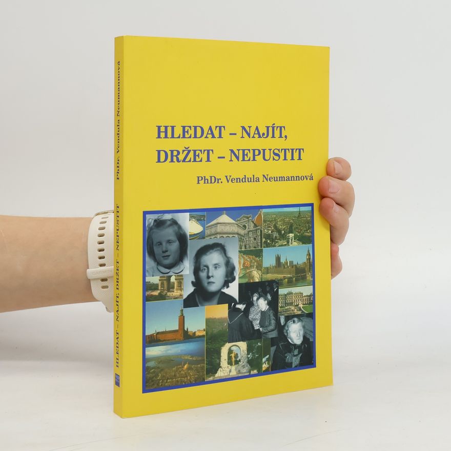 Vendula Neumannová Hledat - najít, držet - nepustit
