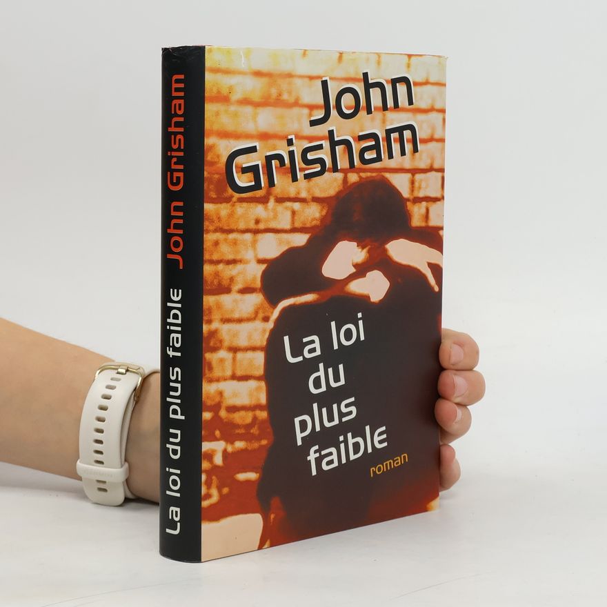 John Grisham La loi du plus faible