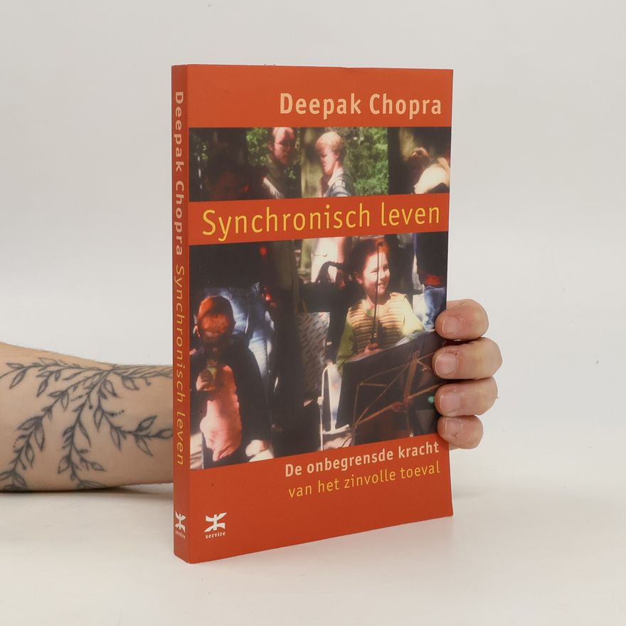 Deepak Chopra Synchronisch leven