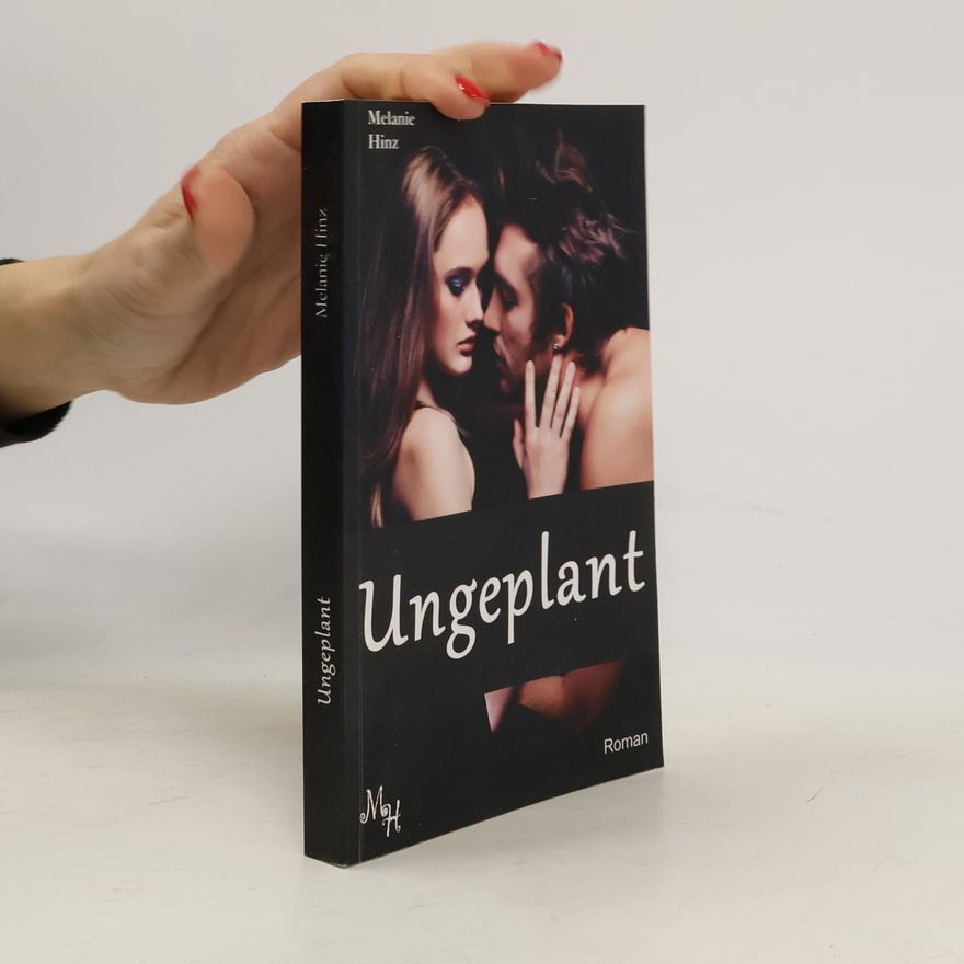 Melanie Hinz Ungeplant