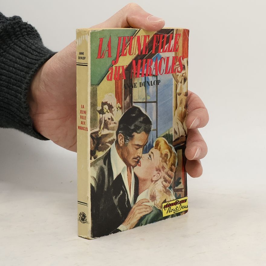 Anne Dunlop La Jeune fille aux miracles