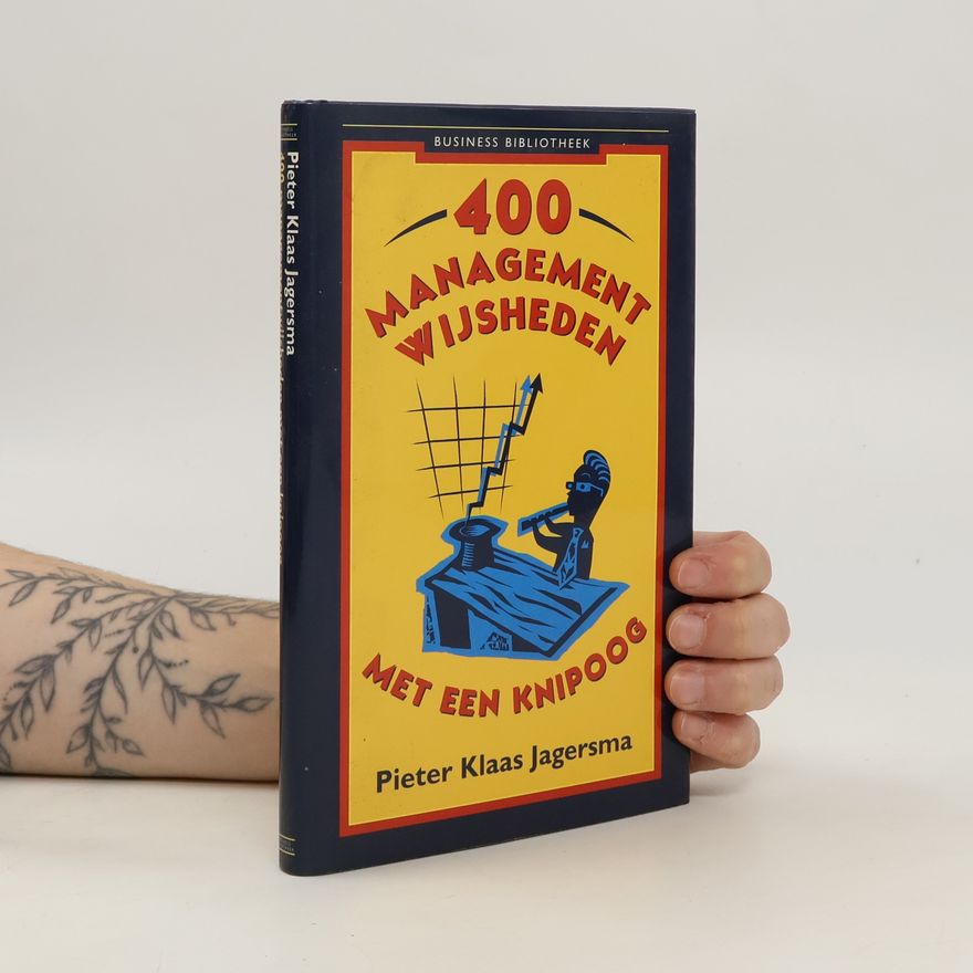 Pieter Klaas Jagersma Business Bibliotheek: 400 managementwijsheden met een knipoog