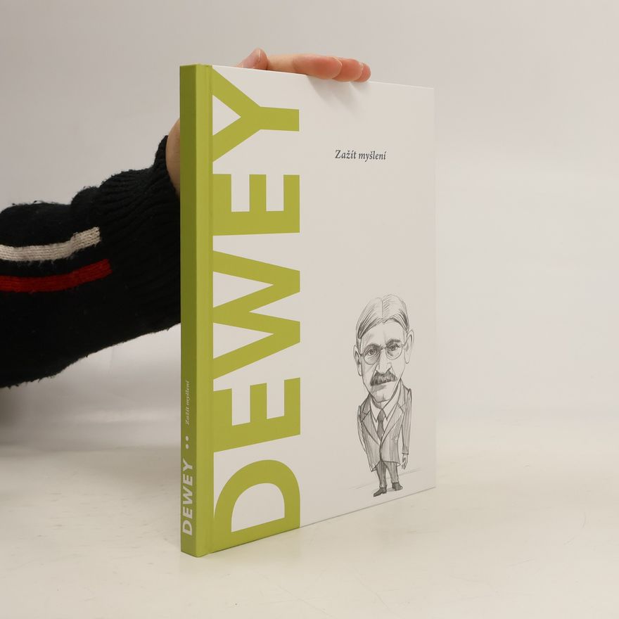 Autorenkollektiv Dewey. Zažít myšlení