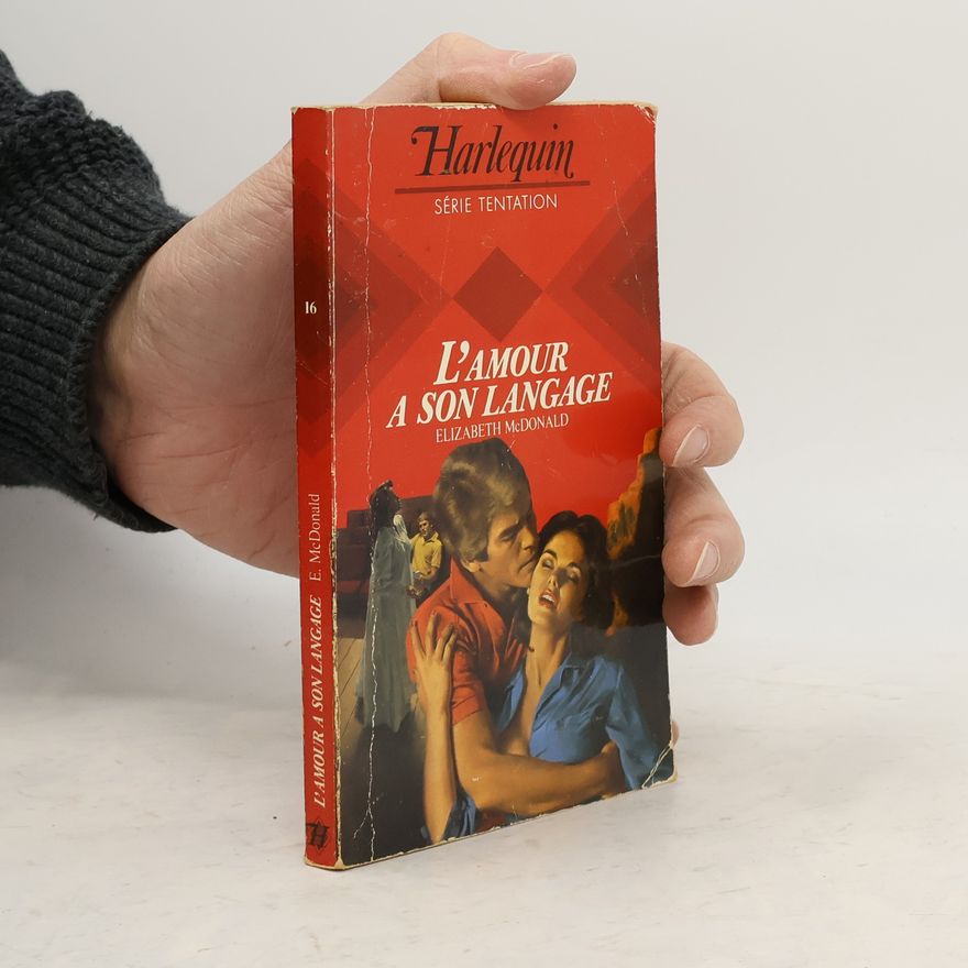 Elizabeth McDonald Série Tentation - 16: L'amour a son langage