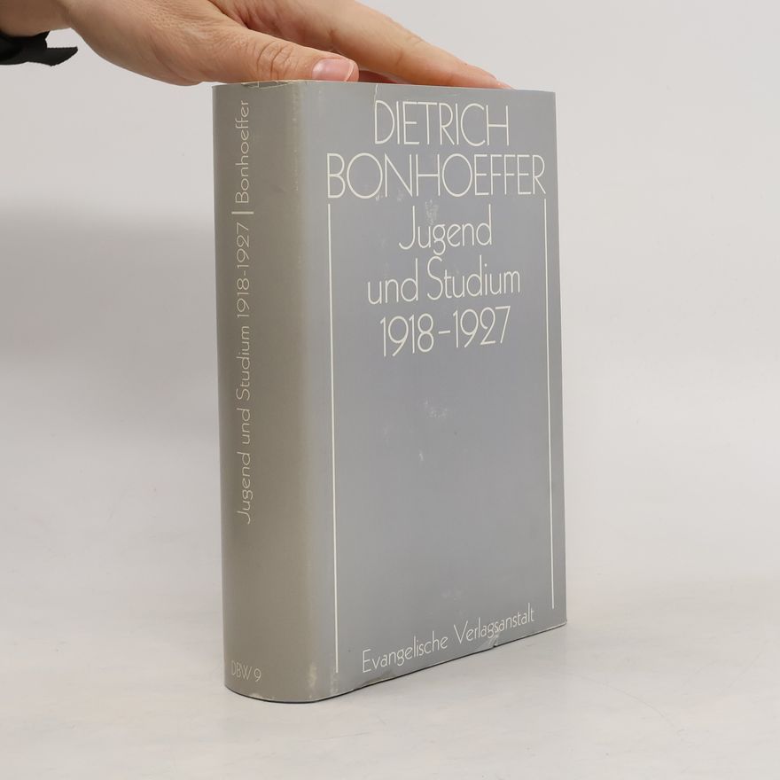 Dietrich Bonhoeffer Jugend und Studium 1918- 1927