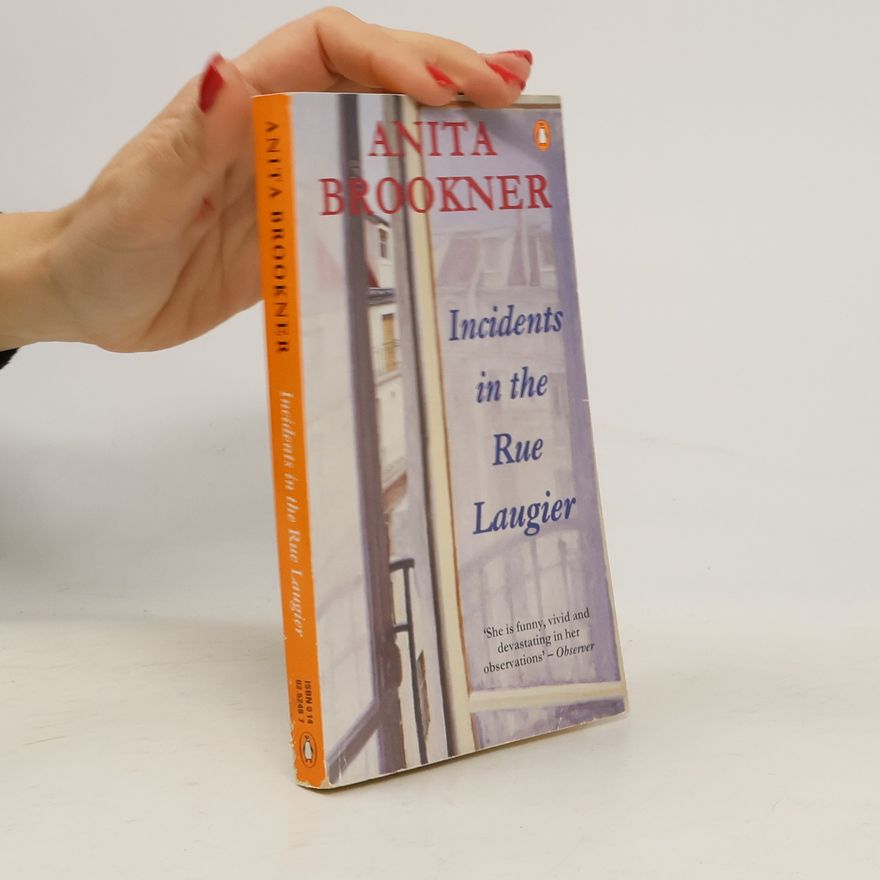Anita Brookner Incidents in the Rue Laugier