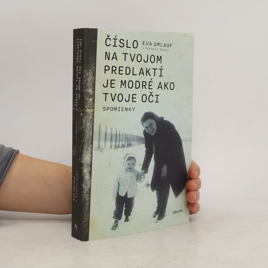 Eva Umlauf Číslo na tvojom predlaktí je modré ako tvoje oči