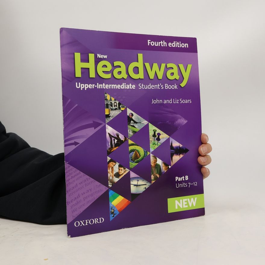 John Soars New Headway Fourth Edition - B: New Headway