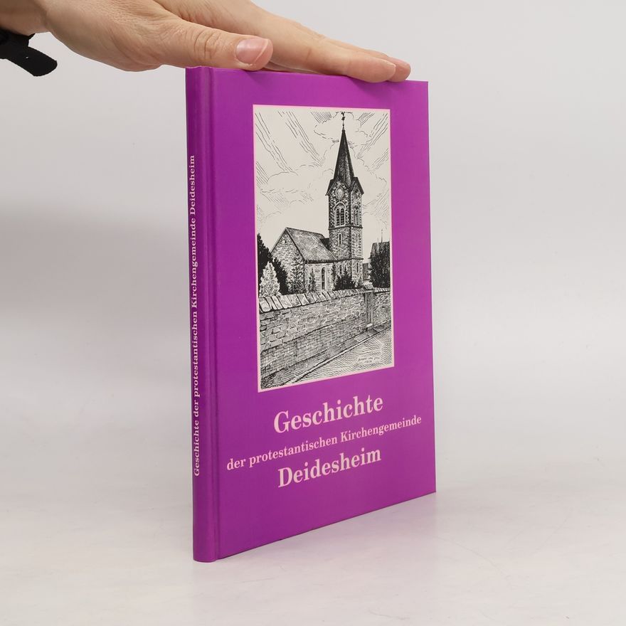 Collectif d'auteurs Geschichte der Protestantischen Kirchengemeinde Deidesheim