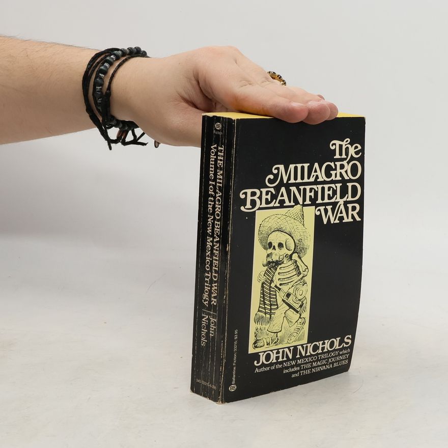 John Treadwell Nichols New Mexico Trilogy - 1: The Milagro Beanfield War