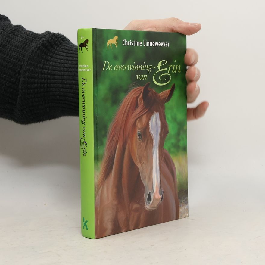 Christine Linneweever Gouden paarden: De overwinning van Erin