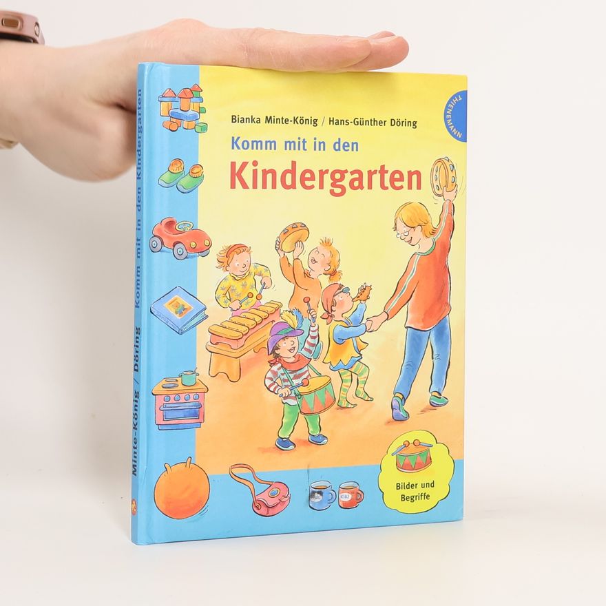 Bianka Minte-König Komm mit in den Kindergarten