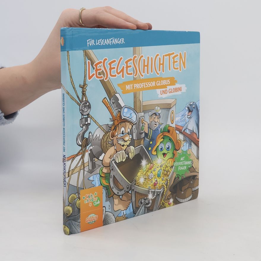 Autorenkollektiv Lesegeschichten mit Professor Globus und Globini