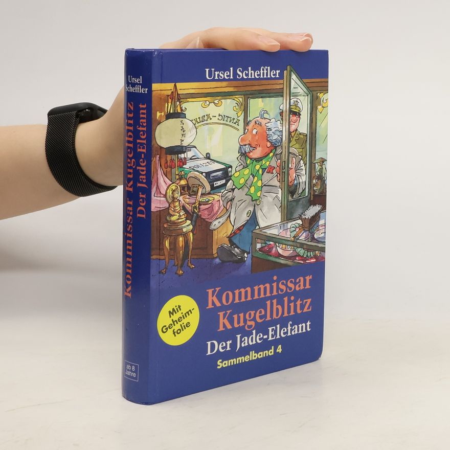 Ursel Scheffler Kommissar Kugelblitz. Der Jade-Elefant