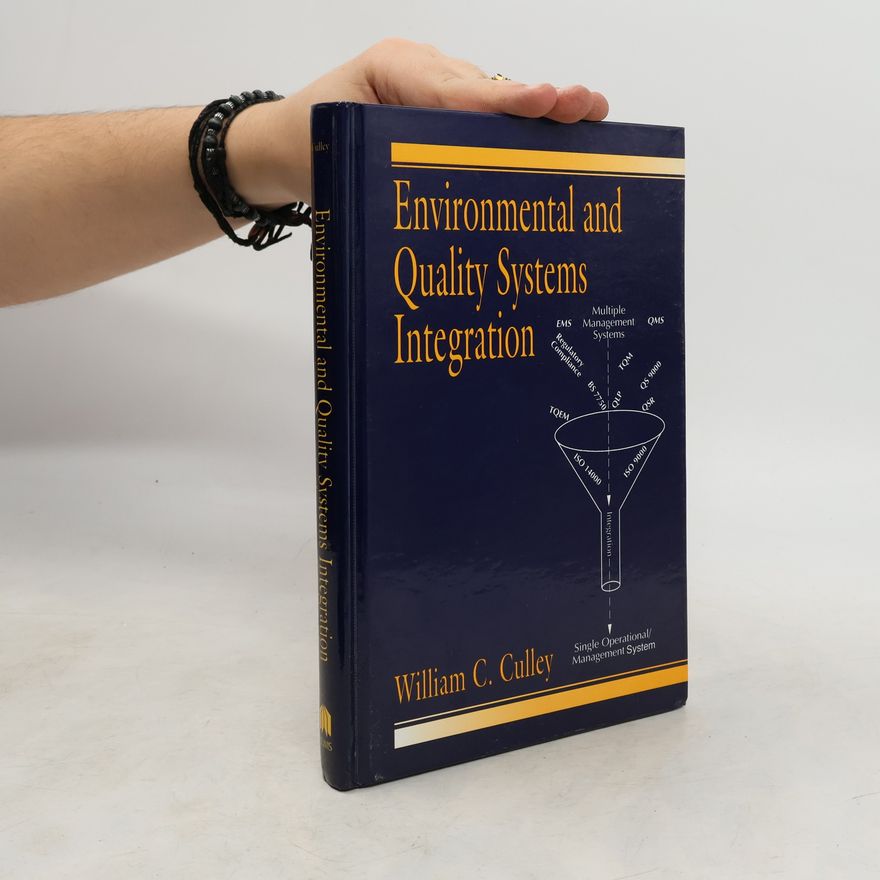 William C. Culley Environmental and Quality Systems Integration