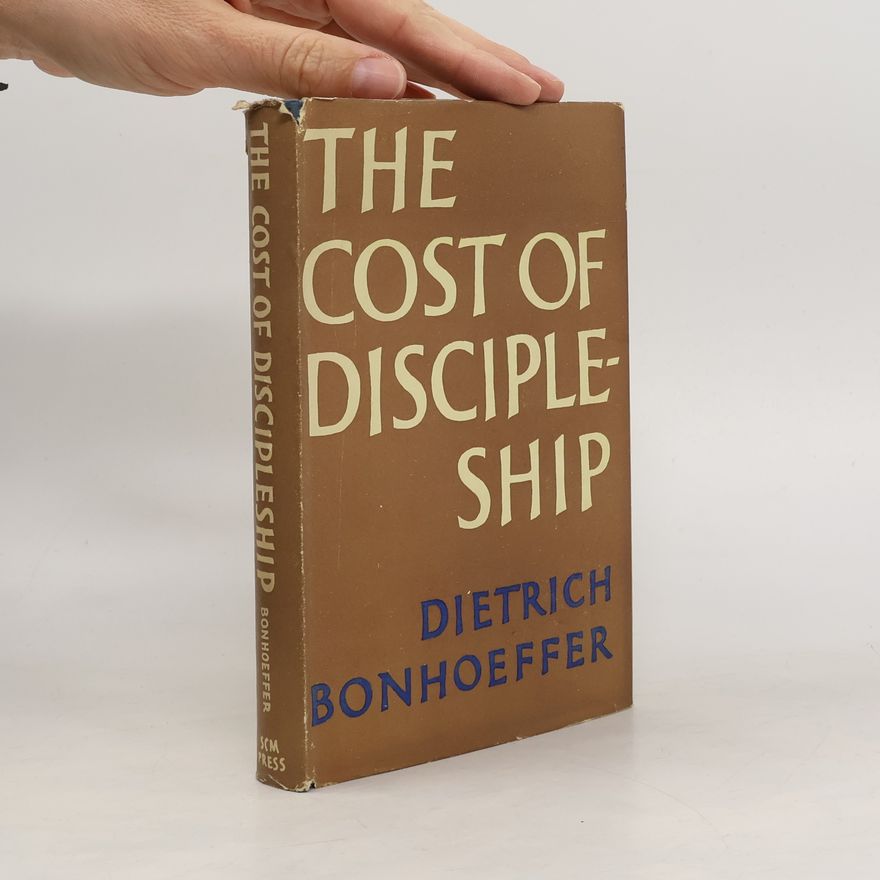 Dietrich Bonhoeffer The Cost of Discipleship
