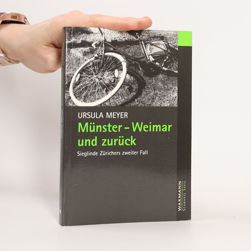 Ursula Meyer-Semlies Münster - Weimar und zurück
