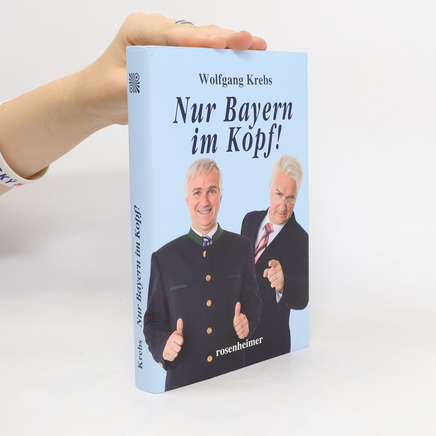 Wolfgang Krebs Nur Bayern im Kopf!