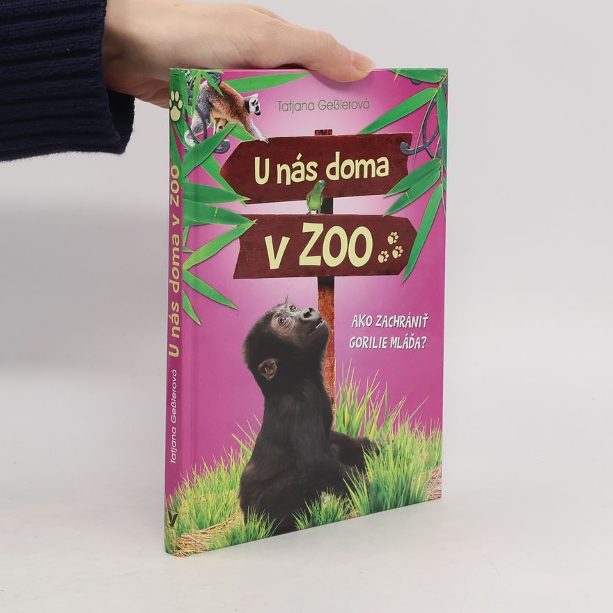 Tatjana Geßler U nás doma v zoo, Ako zachrániť gorilie mláďa?