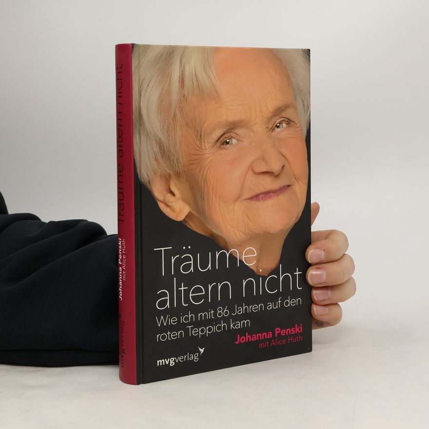 Johanna Penski Träume altern nicht