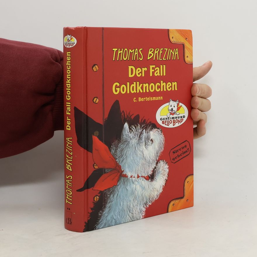 Thomas Brezina Der Fall Goldknochen. Streng geheim
