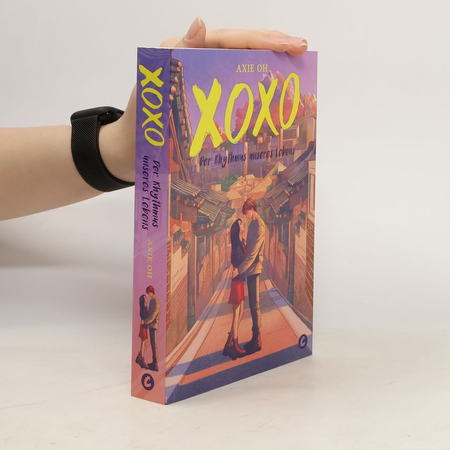 Axie Oh XOXO – Der Rhythmus unseres Lebens