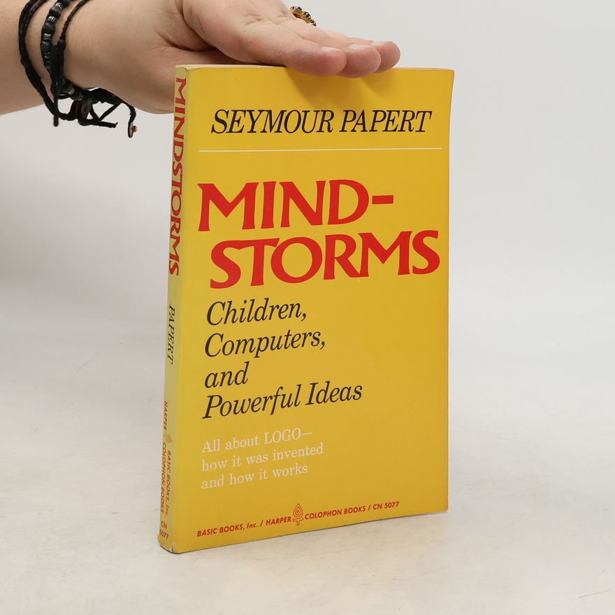 Seymour Papert Mindstorms