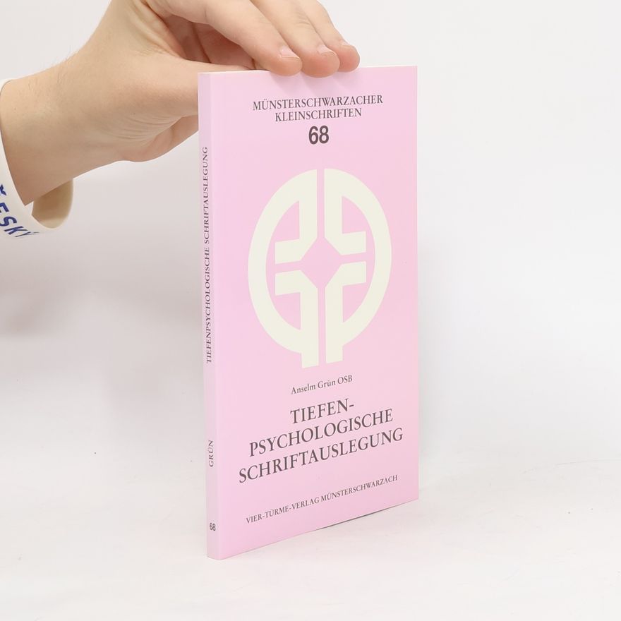 Anselm Grün Tiefenpsychologische Schriftauslegung