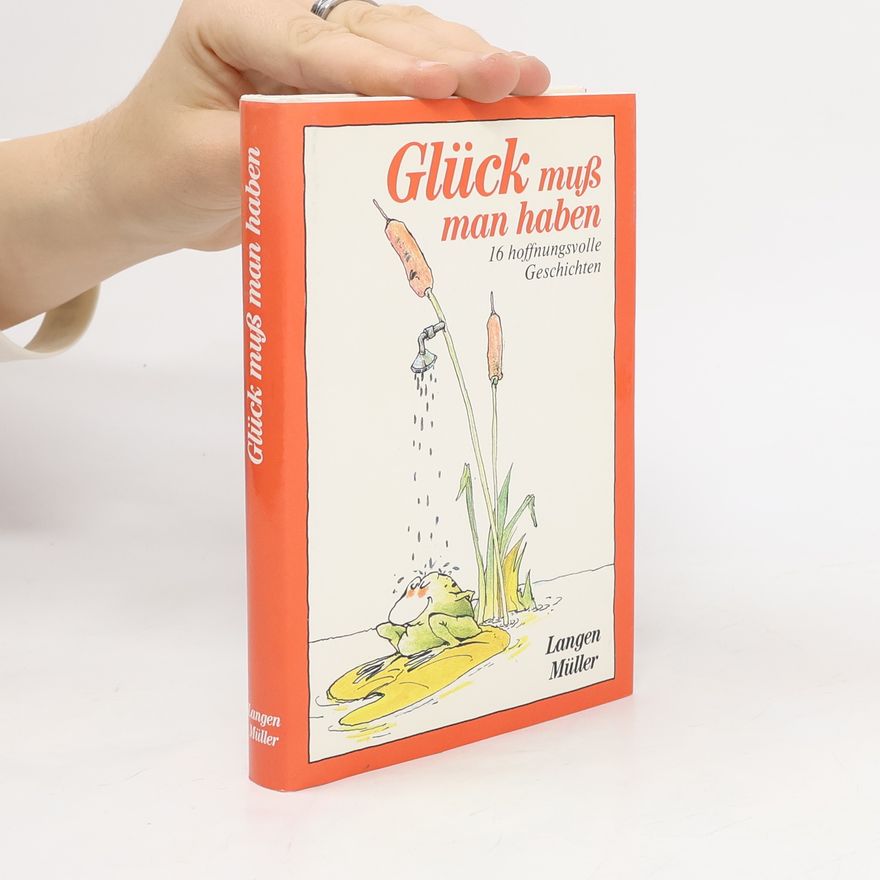 Langen Müller Glück muss man haben