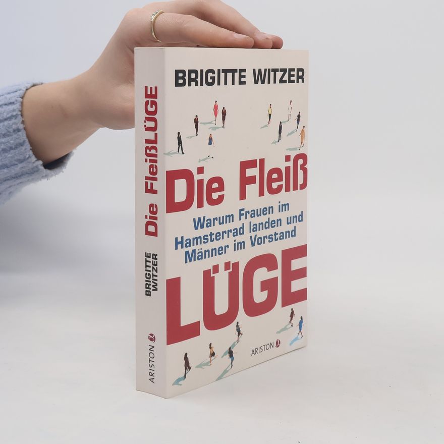 Brigitte Witzer Die Fleißlüge