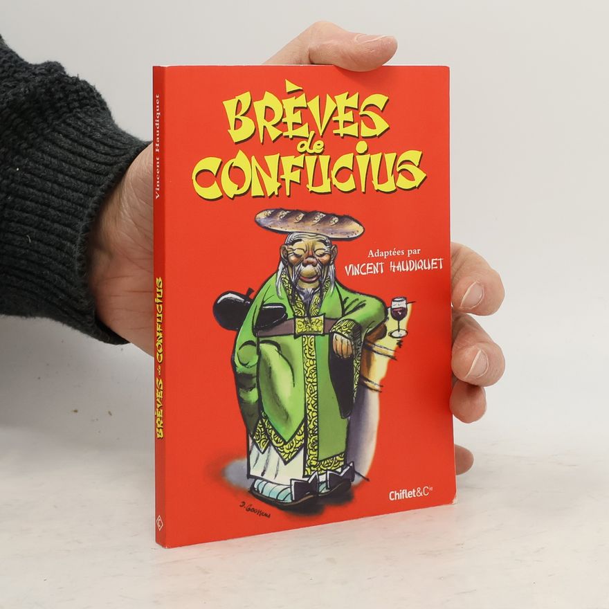 Vincent Haudiquet Brèves de Confucius
