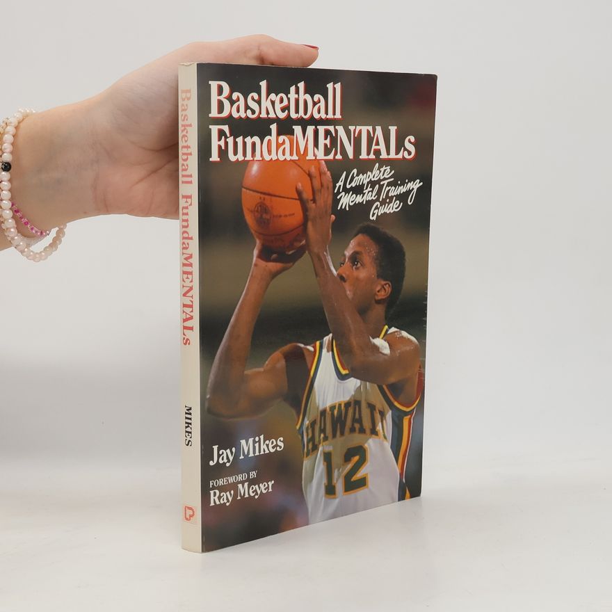 Jay Mikes Basketball Fundamentals