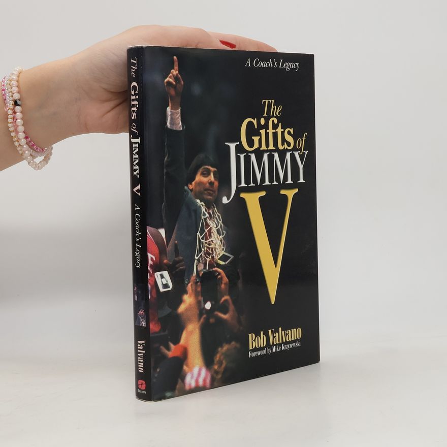 Bob Valvano The Gifts of Jimmy V