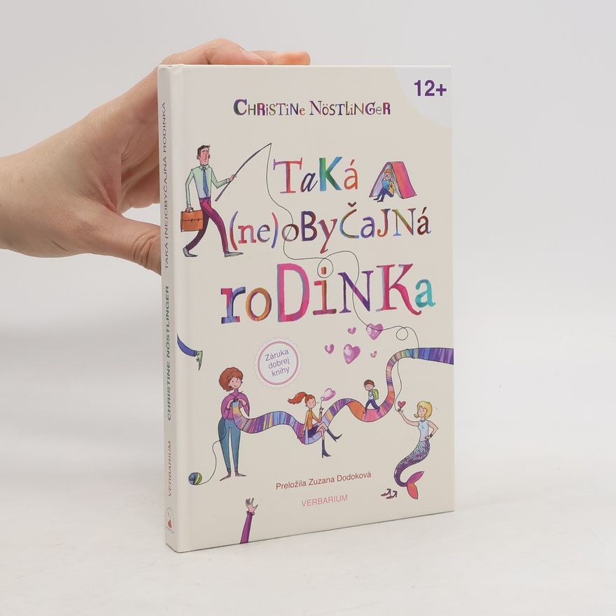 Christine Nöstlinger Taká (ne)obyčejná rodinka