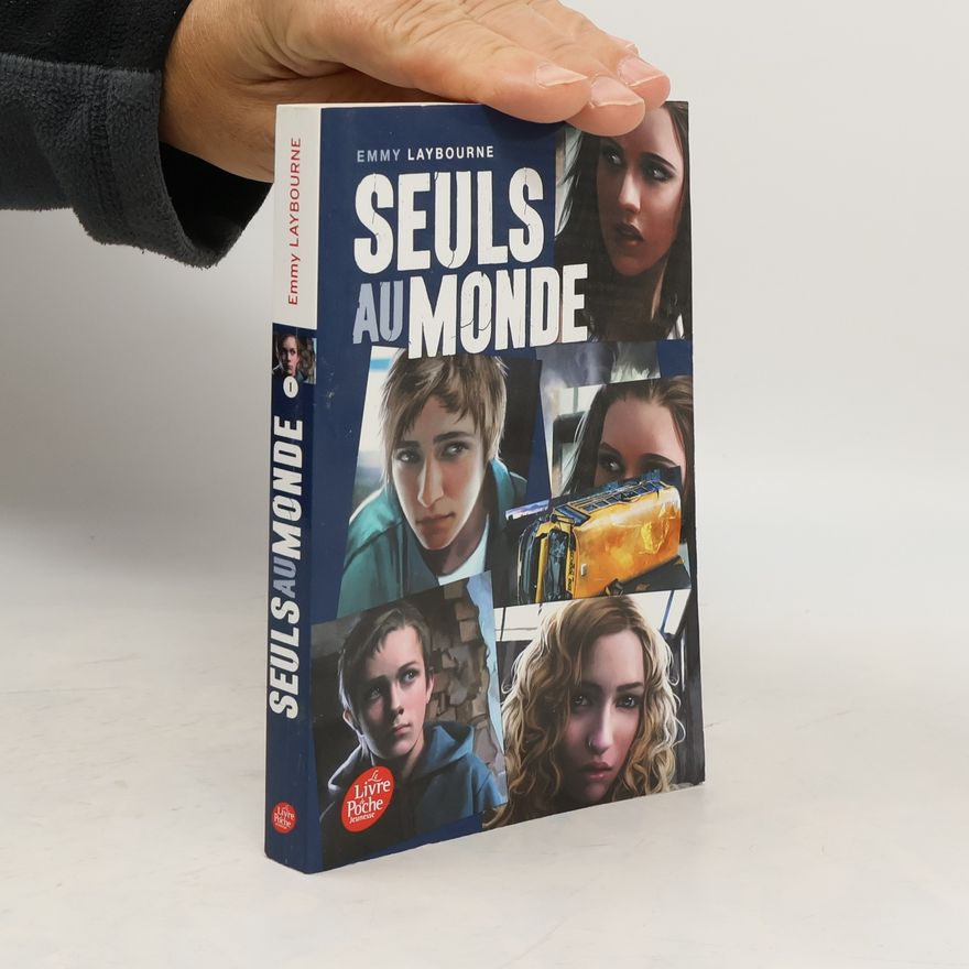 Emmy Laybourne Seuls au monde