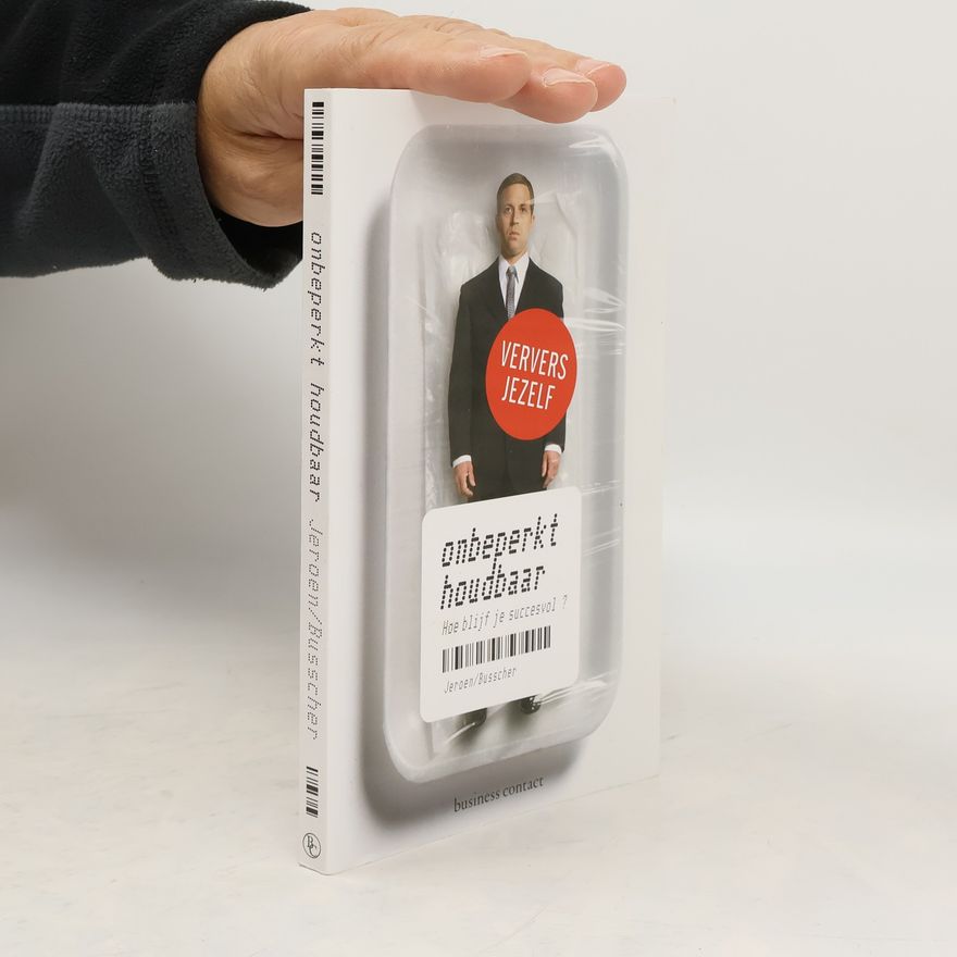 Jeroen Busscher Onbeperkt houdbaar