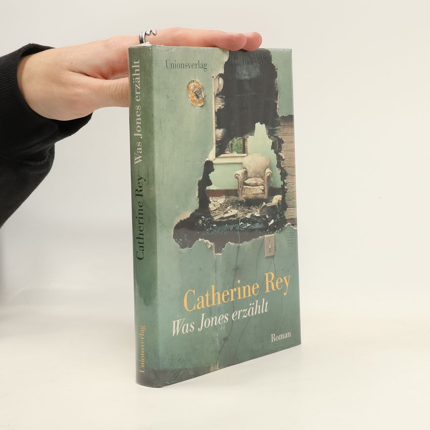 Catherine Rey Was Jones erzählt