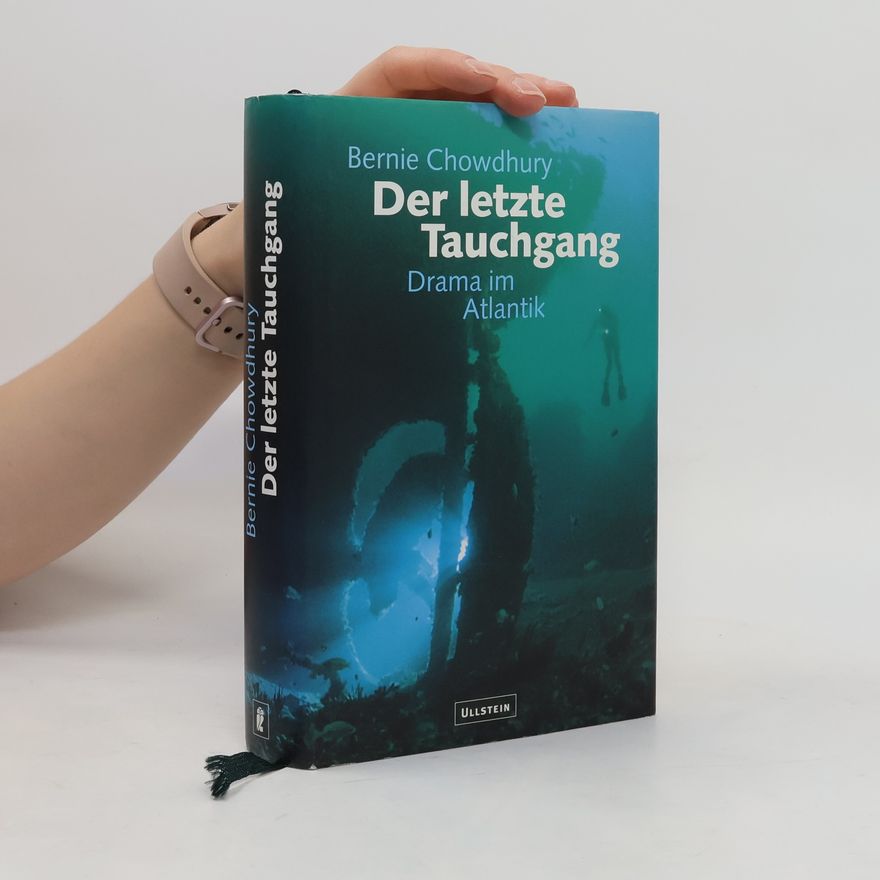 Bernie Chowdhury Der letzte Tauchgang