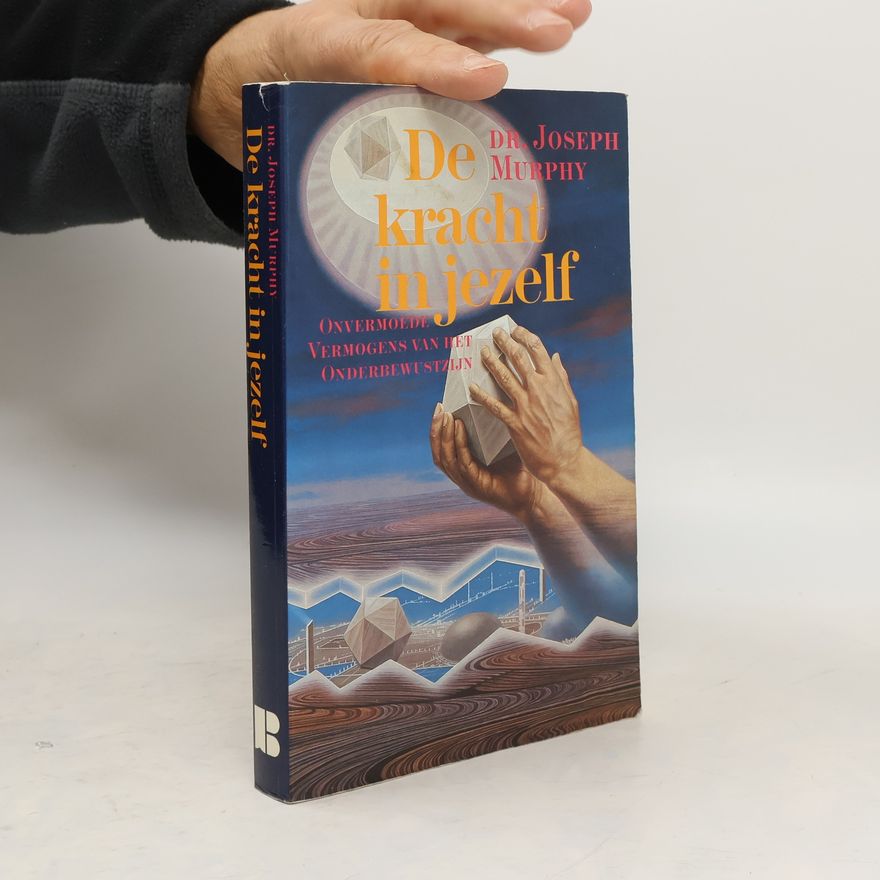 Joseph Murphy De kracht in jezelf
