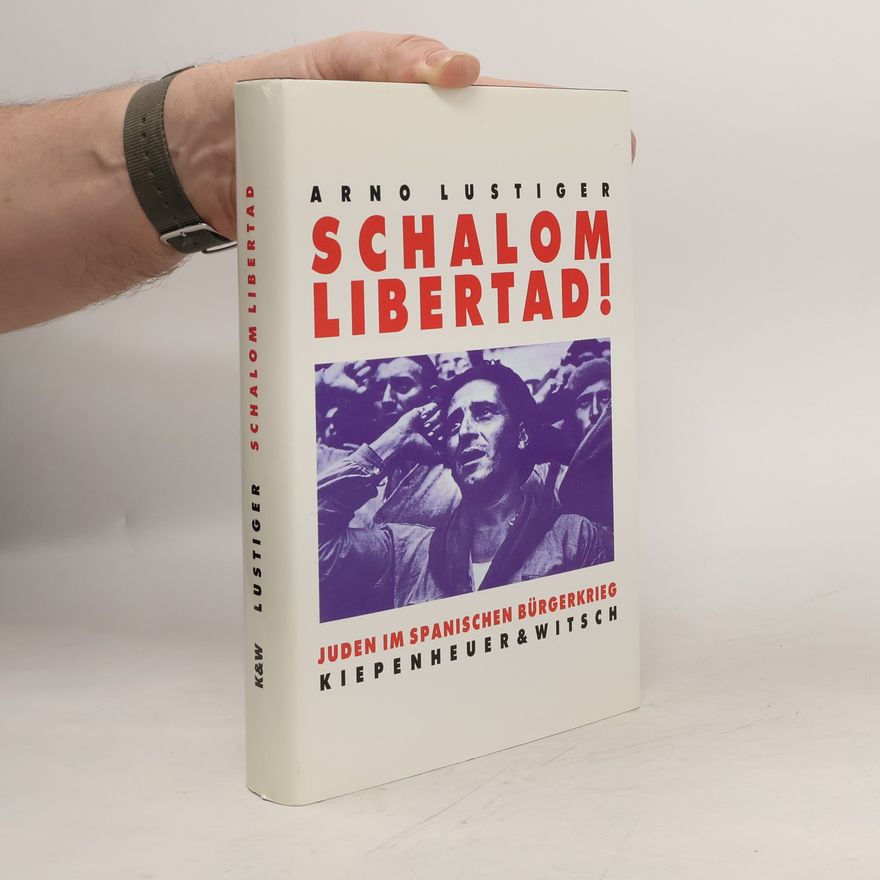 Arno Lustiger Schalom Libertad!