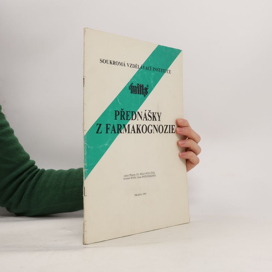 Various authors Přednášky z farmakognosie