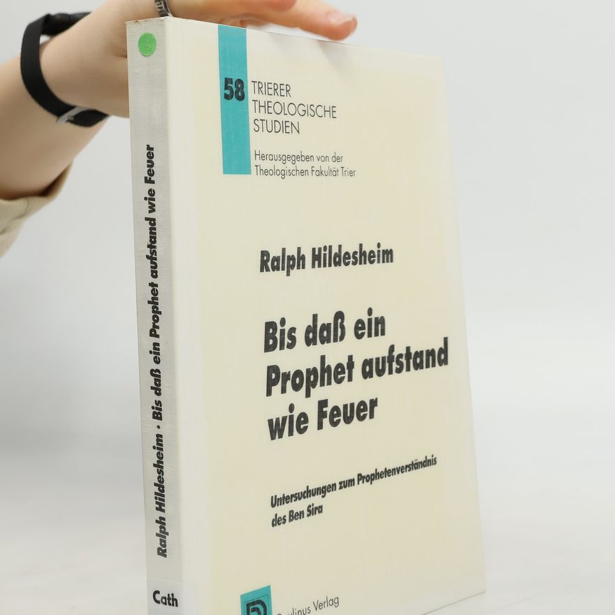 Ralph Hildesheim Bis dass ein Prophet aufstand wie Feuer