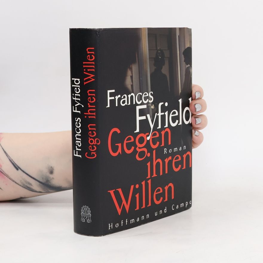Frances Fyfield Gegen ihren Willen