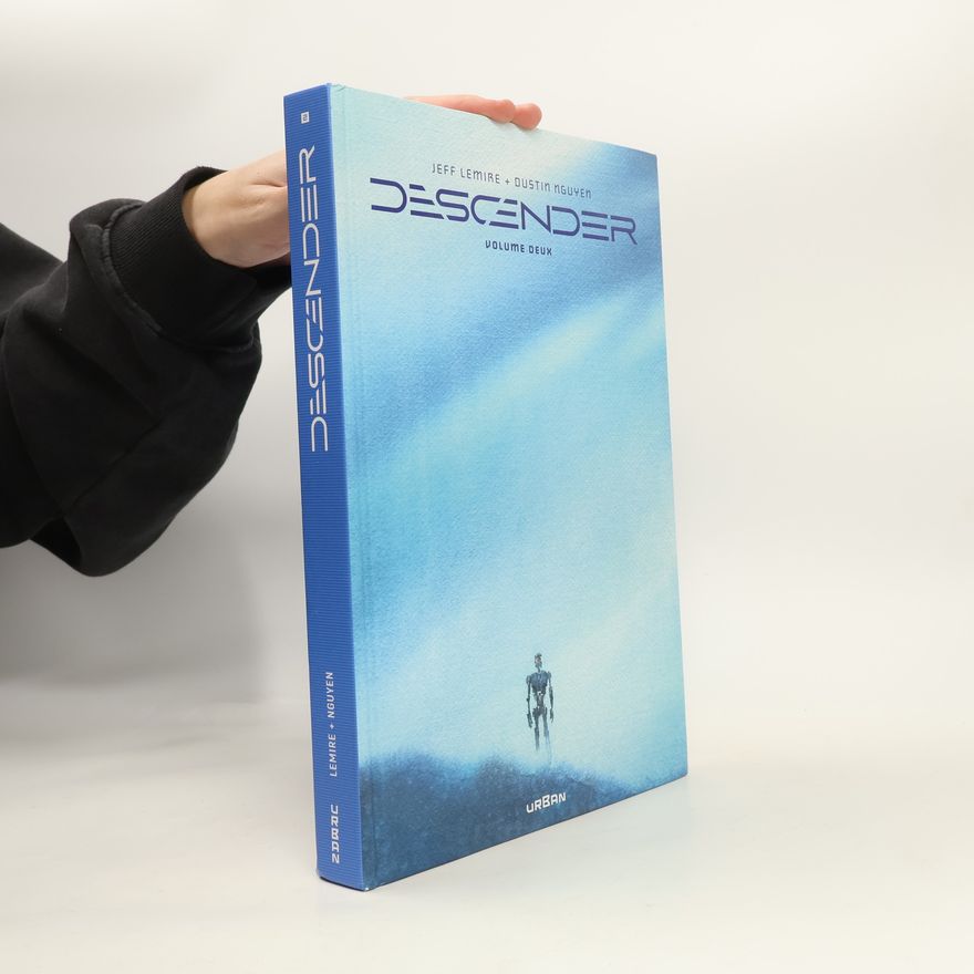 Dustin Nguyen Descender Intégrale - 2: Descender