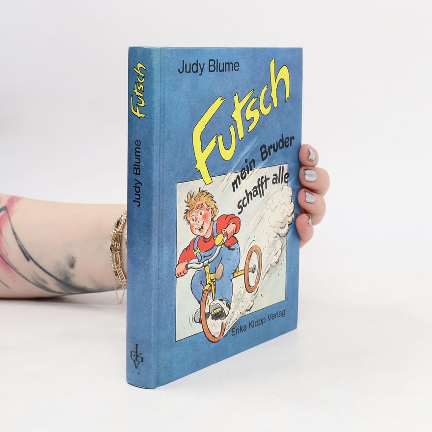 Judy Blume Futsch - mein Bruder schafft alle