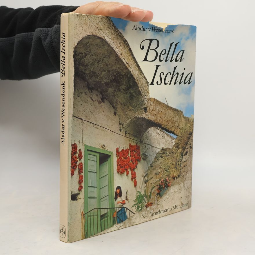Aladar von Wesendonk Bella Ischia